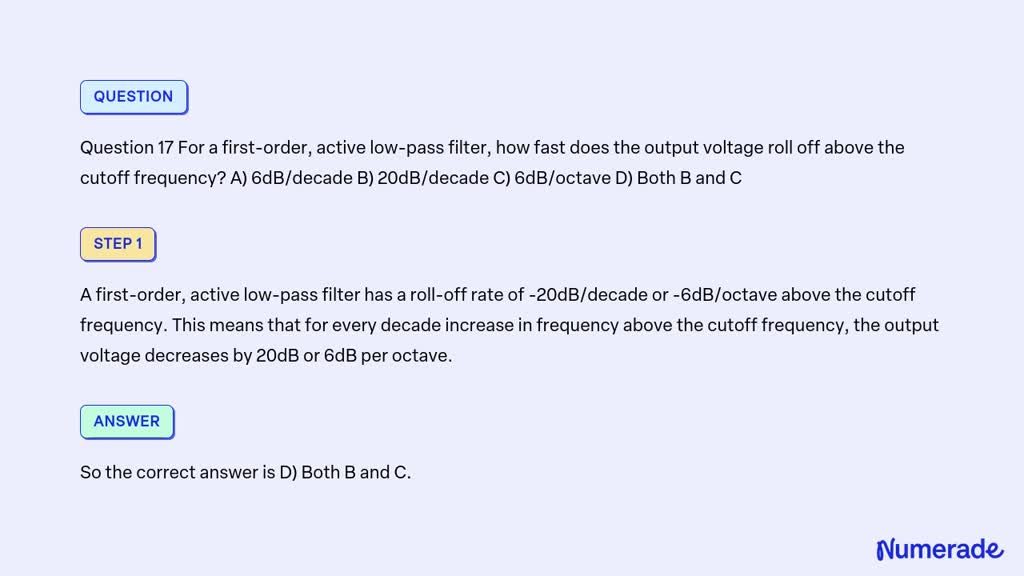 SOLVED: Question 17 For a first-order, active low-pass filter, how fast ...