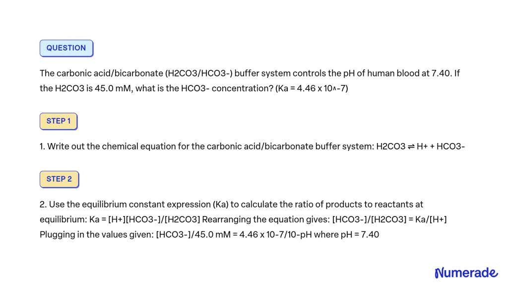 SOLVED: The carbonic acid/bicarbonate (H2CO3/HCO3-) buffer system ...