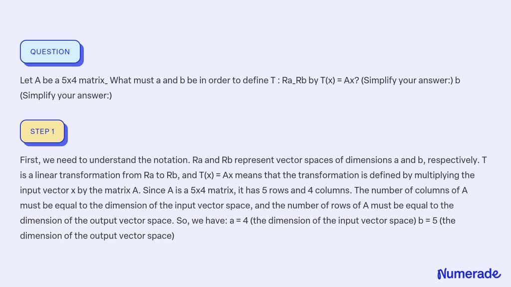 SOLVED: Let A be a 5x4 matrix What must a and b be in order to define T ...