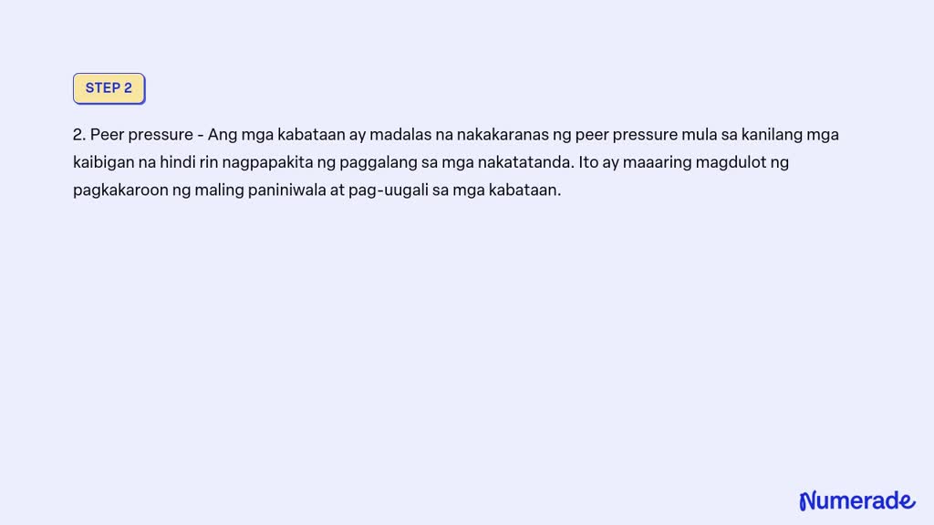 SOLVED: Ano Ang Mga Impluwensya Ng Nagbubunsod Sa Mga Kabataan Na ...