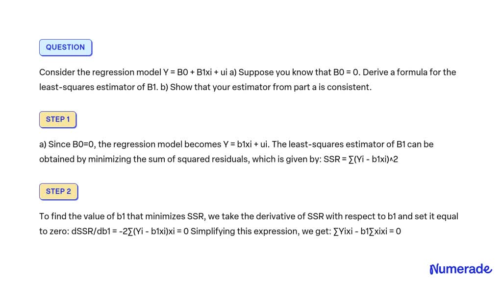 Solved Consider The Regression Model Y B0 B1xi Ui A Suppose You Know That B0 0 Derive