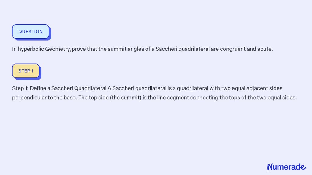 SOLVED: In hyperbolic Geometry,prove that the summit angles of a ...