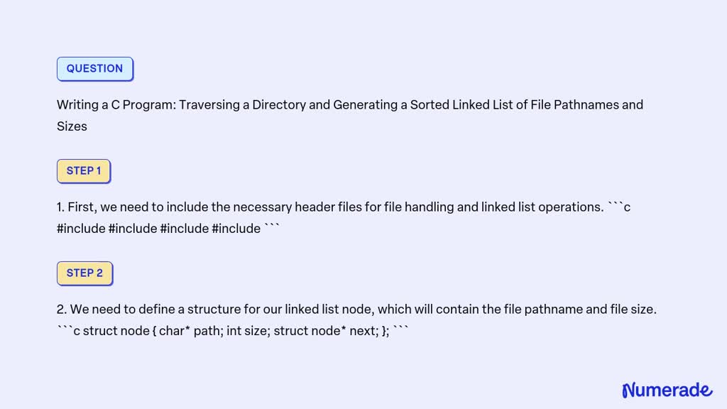 Solved Writing A C Program Traversing A Directory And Generating A Sorted Linked List Of File 7032