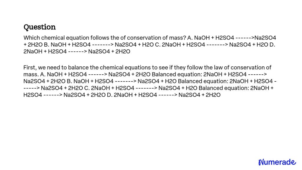 SOLVED: Which chemical equation follows the law of conservation of mass ...