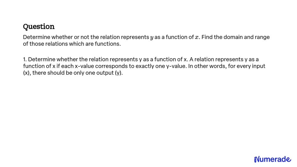 Solveddetermine Whether Or Not The Relation Represents Y As A Function Of X Find The Domain 4208