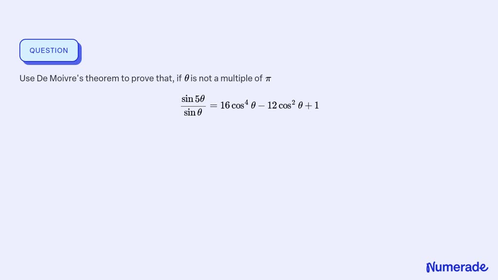 ⏩solveduse De Moivres Theorem To Prove That If θis Not A Multiple Numerade 1701