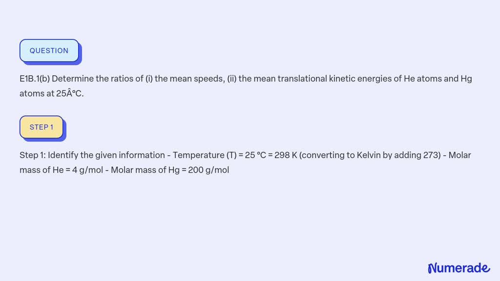 SOLVED: E1B.1(b) Determine The Ratios Of (i) The Mean Speeds, (ii) The ...