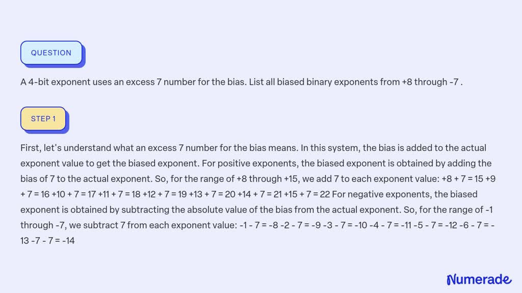 ⏩SOLVED:A 4-bit Exponent Uses An Excess 7 Number For The Bias. List ...