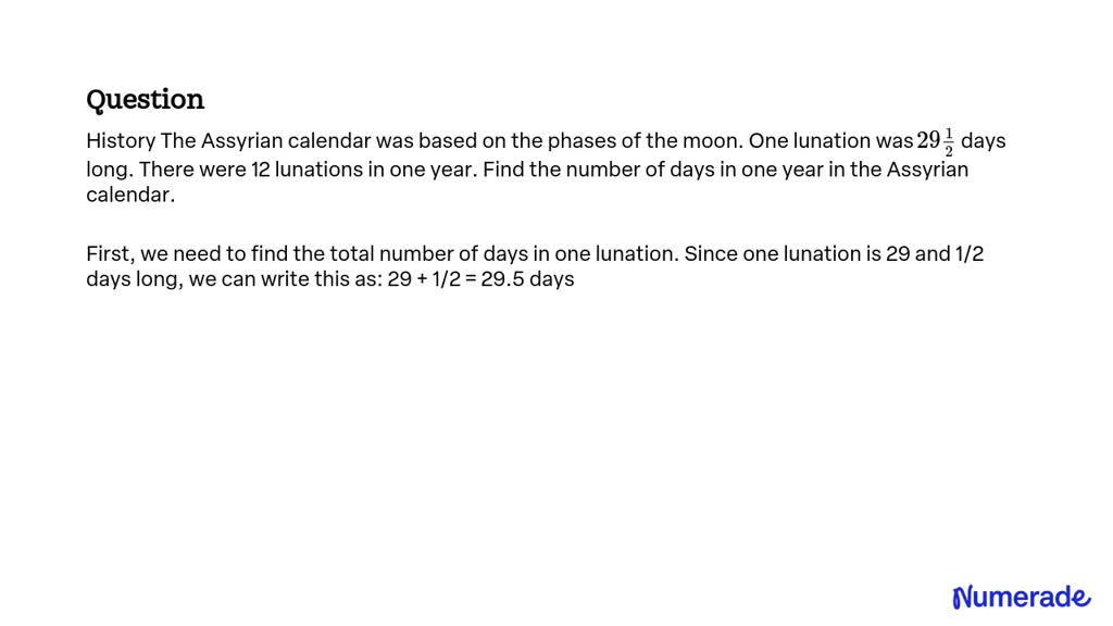 SOLVEDHistory The Assyrian calendar was based on the phases of the