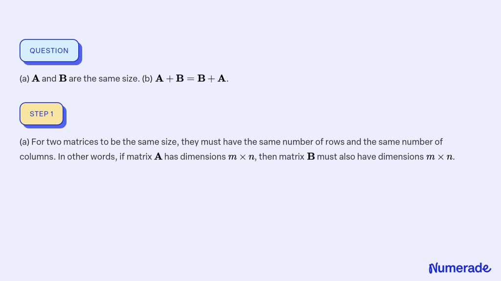 SOLVED:(a) 𝐀 And 𝐁 Are The Same Size. (b) 𝐀+𝐁=𝐁+𝐀.