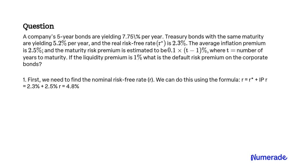 SOLVED:A Company's 5-year Bonds Are Yielding 7.75% Per Year. Treasury ...