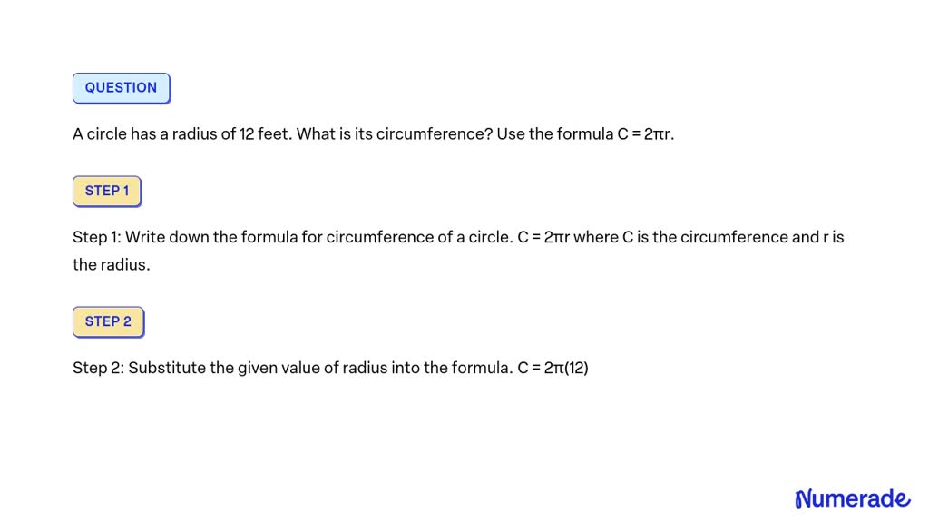 SOLVED: A circle has a radius of 12 feet. What is its circumference ...