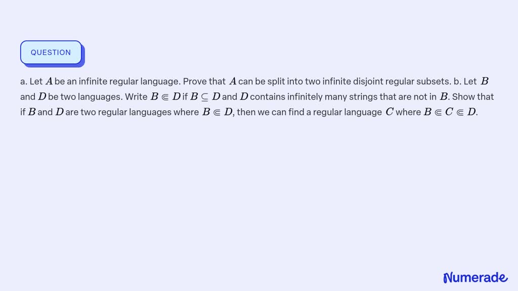 ⏩SOLVED:a. Let A Be An Infinite Regular Language. Prove That A Can ...