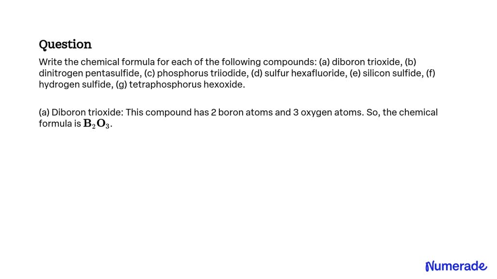 SOLVED: Write the chemical formula for each of the following compounds ...