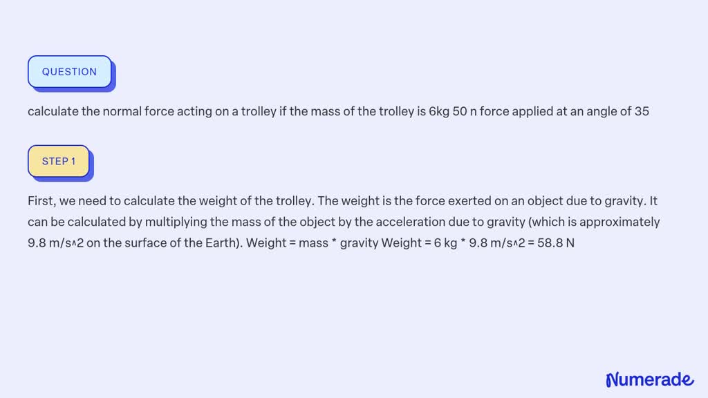 solved-calculate-the-normal-force-acting-on-a-trolley-if-the-mass-of