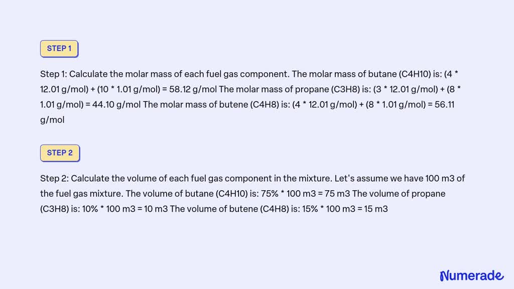 SOLVED: A fuel gas consists of 75% butane (C4H10), 10% propane (C3H8 ...