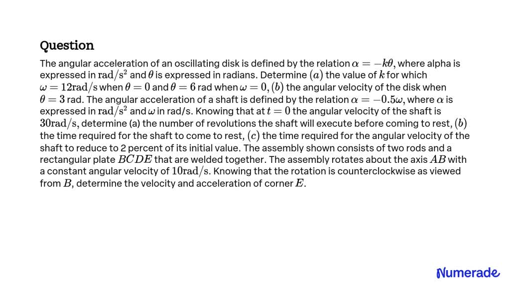 SOLVED:The angular acceleration of an oscillating disk is defined by ...