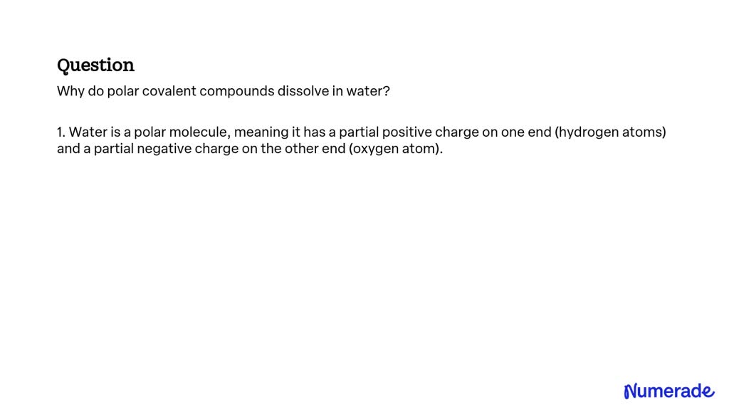 SOLVED Why Do polar Covalent Compounds Dissolve In Water 