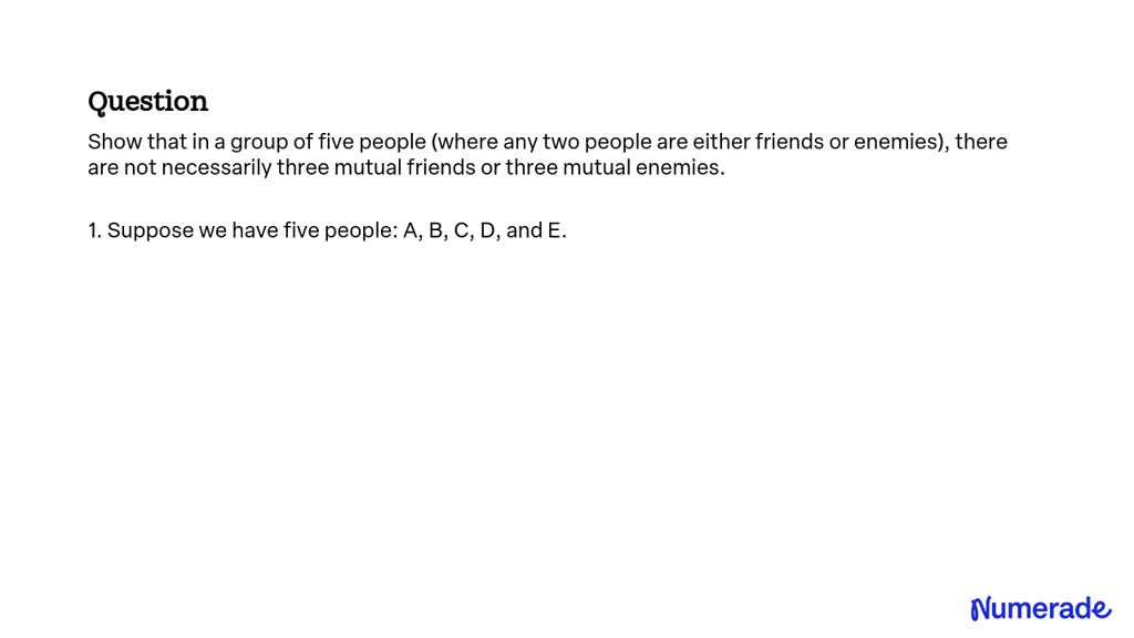 solved-show-that-in-a-group-of-five-people-where-any-two-people-are