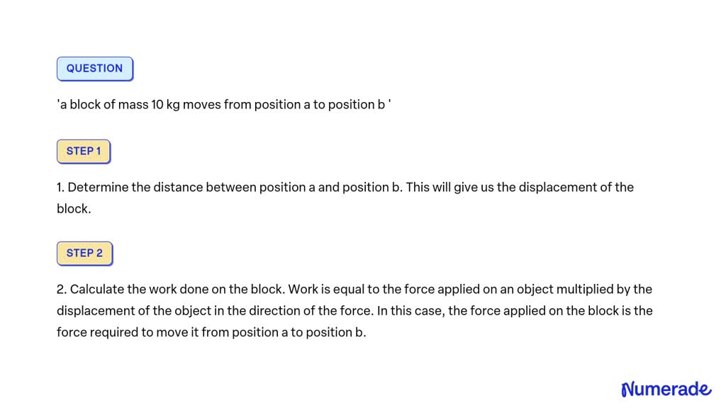 Solved A Block Of Mass 10 Kg Moves From Position A To Position B