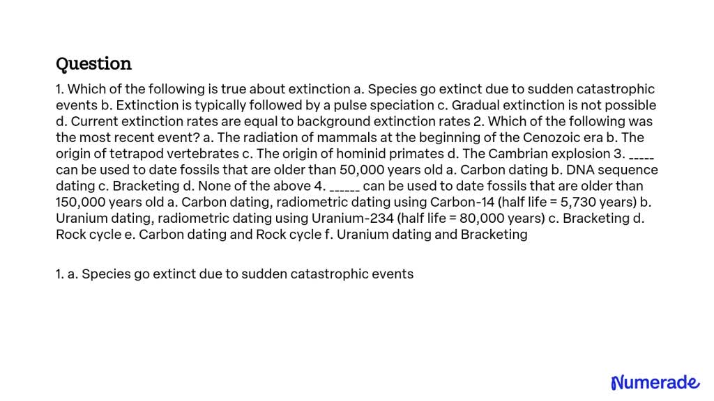 Video Solution: 1. Which Of The Following Is True About Extinction A 