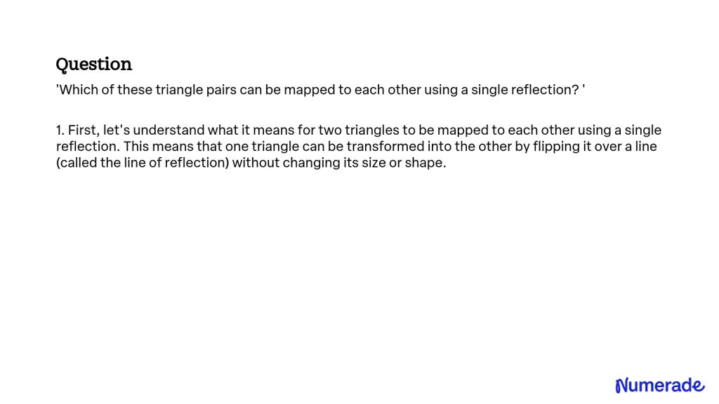 SOLVED: 'Which of these triangle pairs can be mapped to each other ...