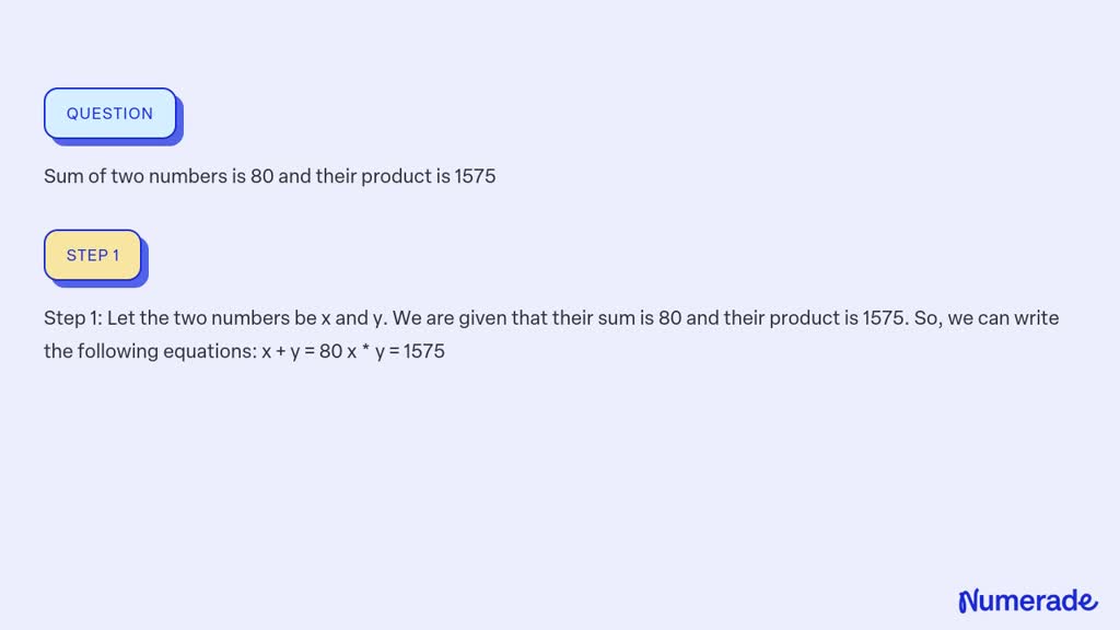 solved-sum-of-two-numbers-is-80-and-their-product-is-1575