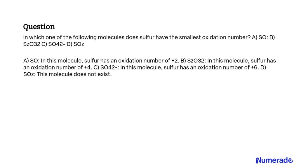 SOLVED: In which one of the following molecules does sulfur have the ...