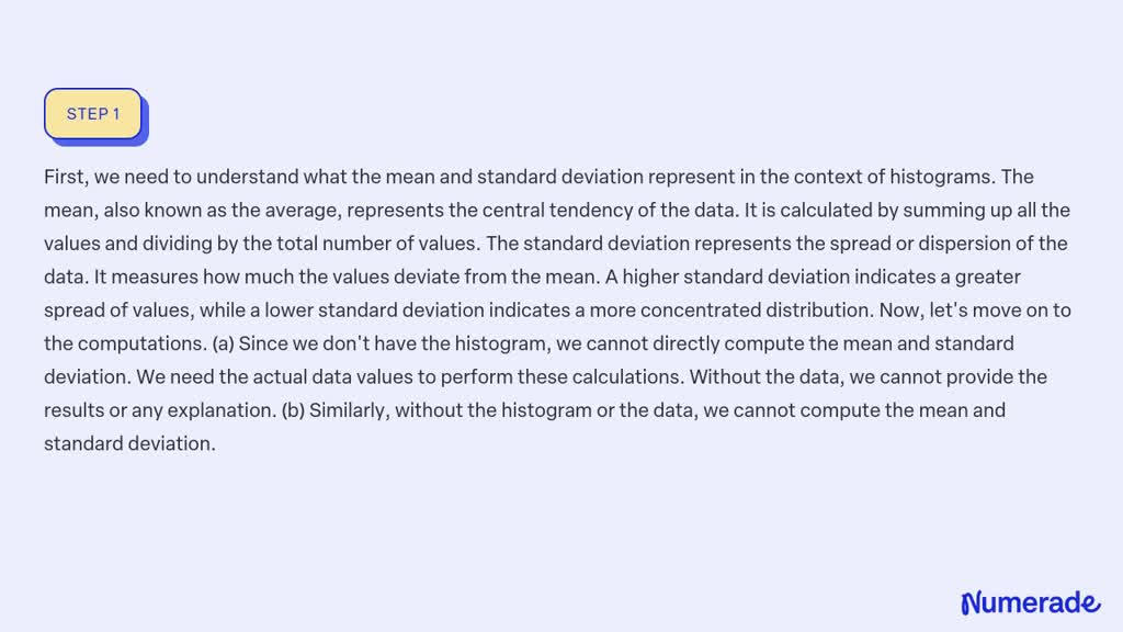 Solved Compute The Mean And Standard Deviation For The Data Represented In These Two Histograms