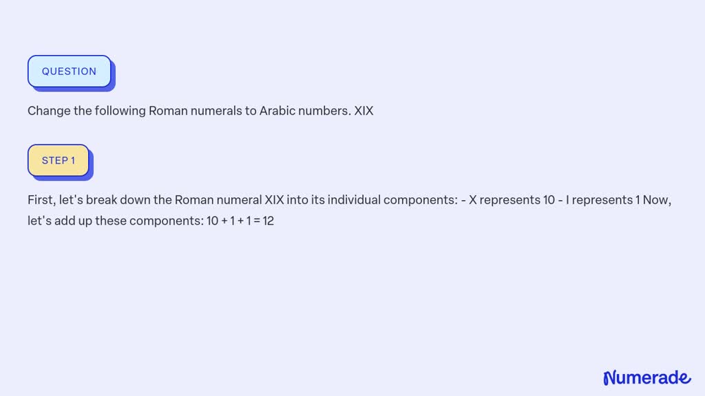 solved-change-the-following-roman-numerals-to-arabic-numbers-xix