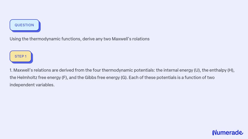 SOLVED: Using the thermodynamic functions, derive any two Maxwell's ...