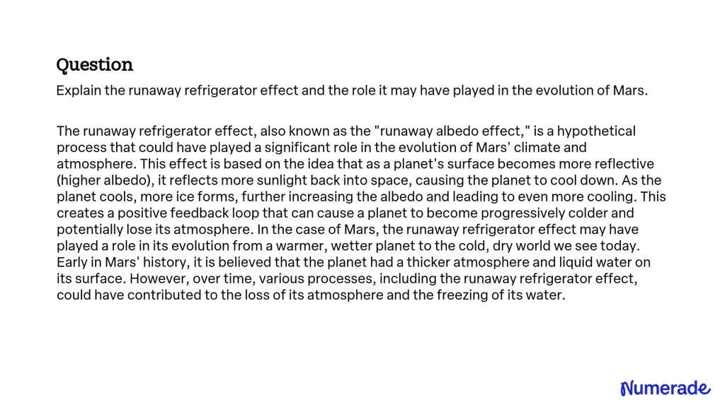 SOLVEDExplain the runaway refrigerator effect and the role it may have