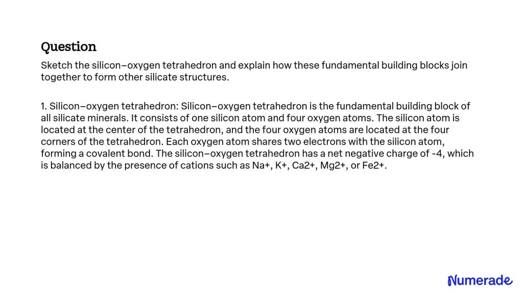 SOLVED: Sketch the silicon-oxygen tetrahedron and explain how these