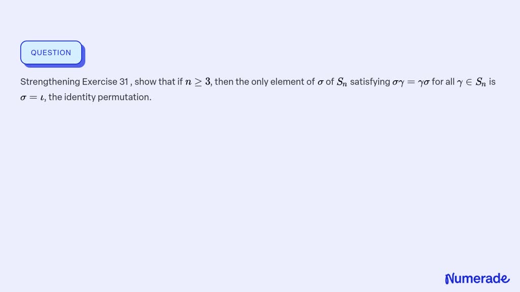 Solved:strengthening Exercise 31 , Show That If N ≥3, Then The Only 