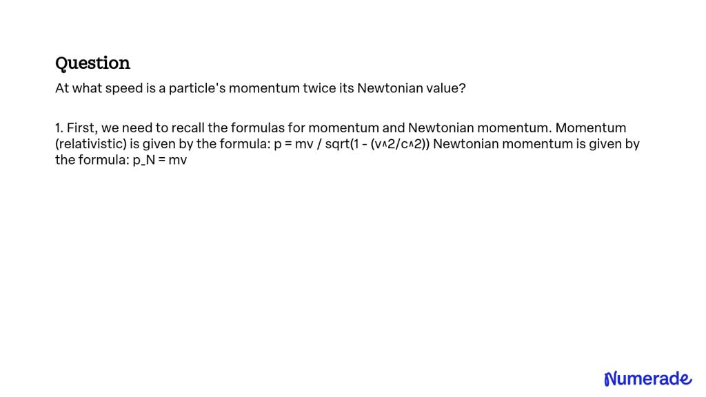 solved-at-what-speed-is-a-particle-s-momentum-twice-its-newtonian-value