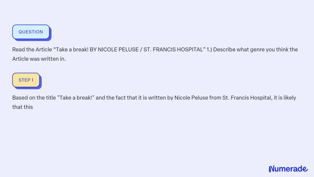 SOLVED: Read the Article “Take a break! BY NICOLE PELUSE / ST. FRANCIS