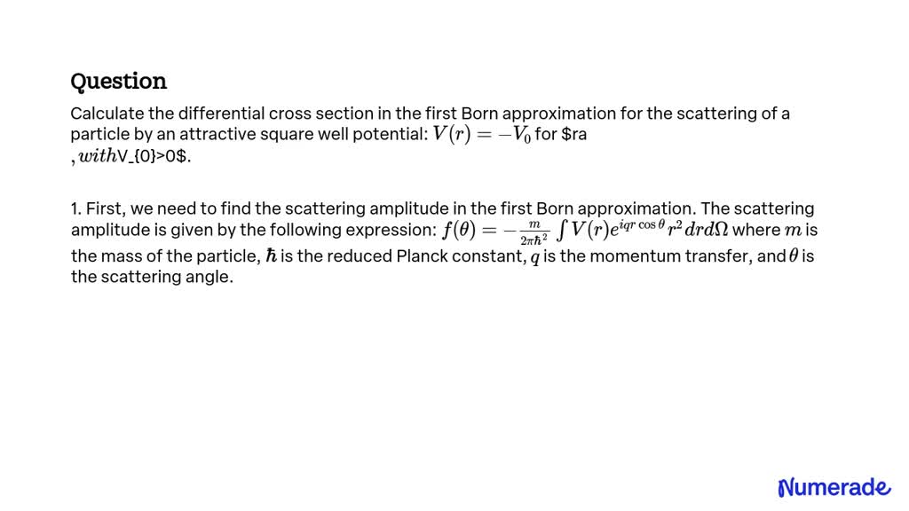 SOLVED:Calculate the differential cross section in the first Born ...