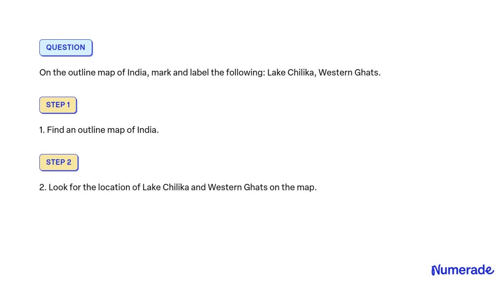 SOLVED: On The Outline Map Of India, Mark And Label The Following: Lake ...