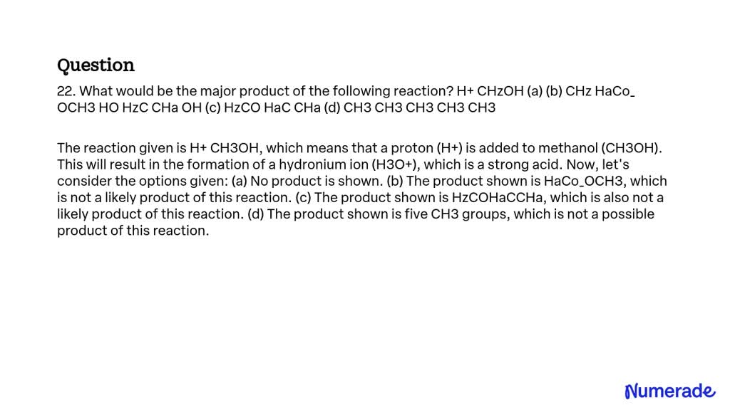 SOLVED: What would be the major product of the following reaction? H+ ...