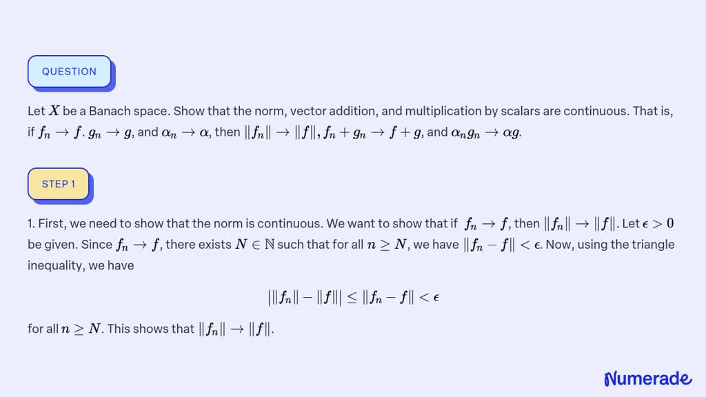 ⏩SOLVED:Let X Be A Banach Space. Show That The Norm, Vector… | Numerade