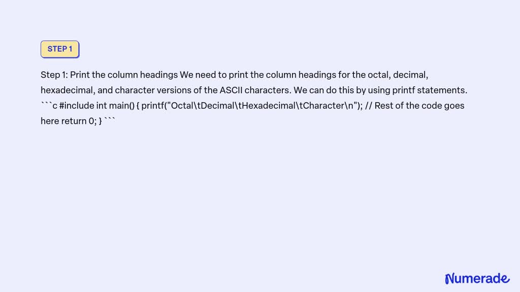 SOLVED: Write a C program that builds the ASCII table, which is