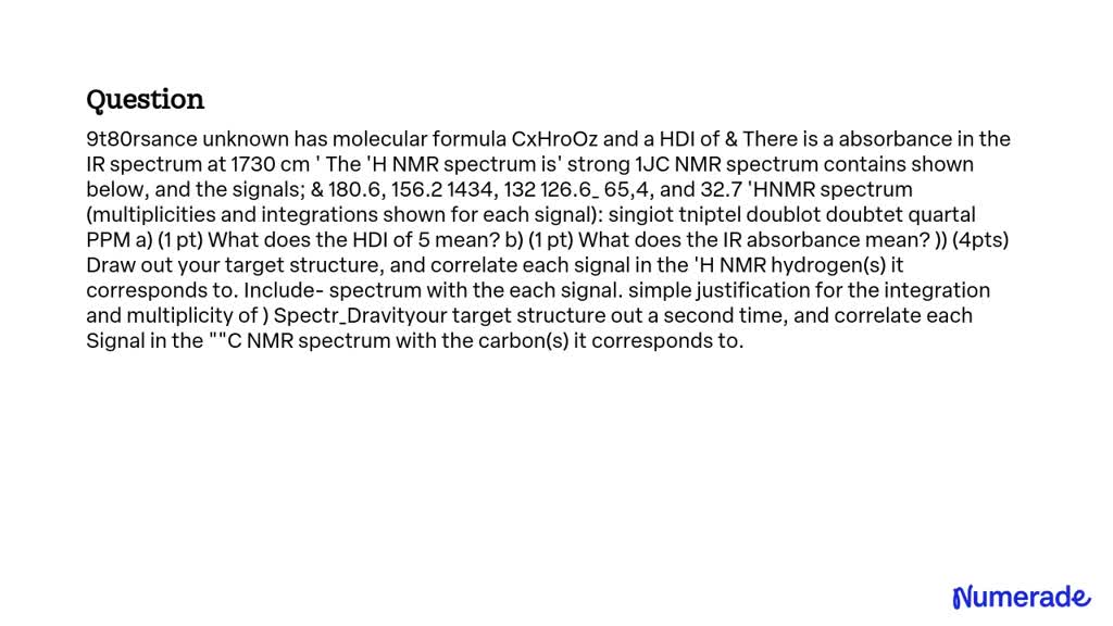 solved-9t80rsance-unknown-has-a-molecular-formula-cxhrooz-and-an-hdi