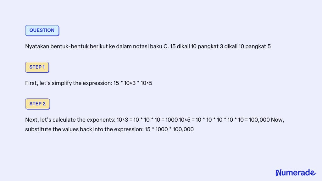 solved-nyatakan-bentuk-bentuk-berikut-ke-dalam-notasi-baku-c-15-dikali-10-pangkat-3-dikali-10