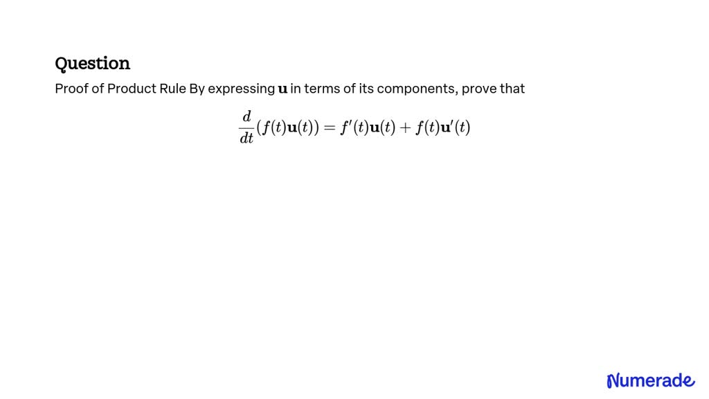 Solved Proof Of Product Rule By Expressing 𝐮 In Terms Of Its