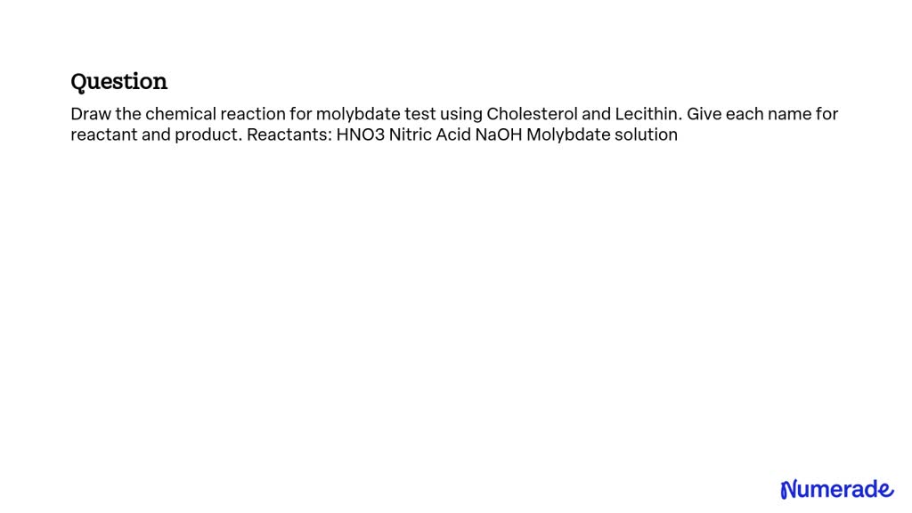 Video Solution: Draw The Chemical Reaction For Molybdate Test Using 