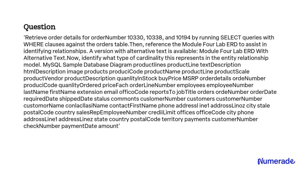 SOLVED: Retrieve order details for orderNumber 10330, 10338, and 10194 ...