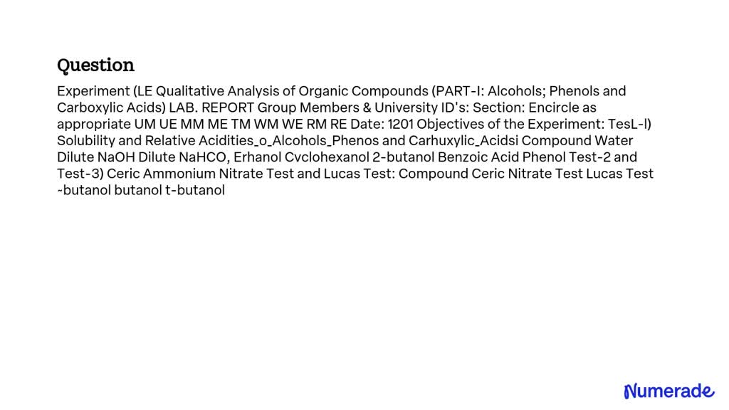 SOLVED: Experiment (LE Qualitative Analysis Of Organic Compounds (PART ...