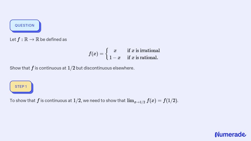 SOLVED:Let f: ℝ →ℝ be defined as f(x)={ x if x is irrational 1-x if x ...