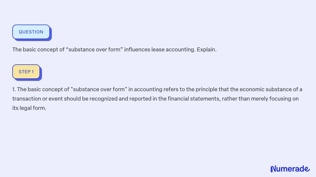 SOLVED:The basic concept of “substance over form” influences lease ...