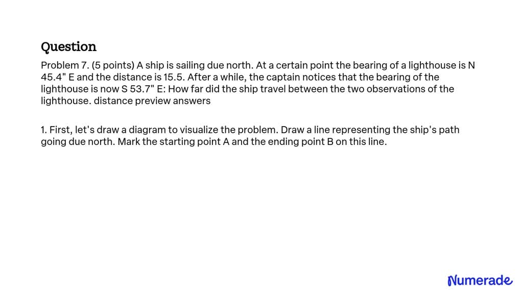 SOLVED: Problem 7. (5 points) A ship is sailing due north. At a certain ...